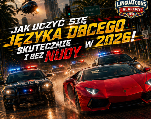 Jak uczyć się języka obcego skutecznie i bez nudy